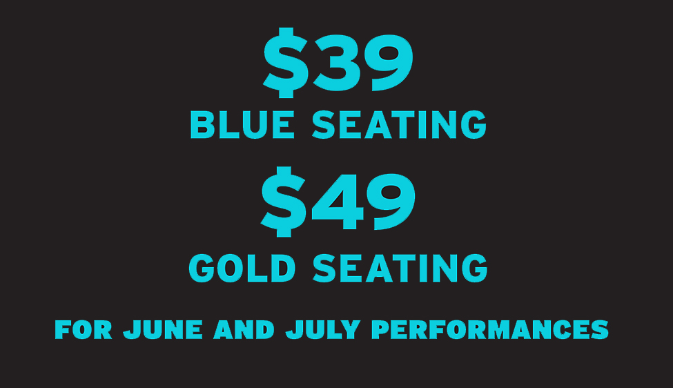 $39 Blue Seating. $49 Gold Seating.